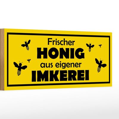 Holzschild Spruch 27x10cm frischer Honig eigene Imkerei