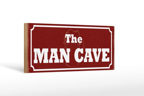 Holzschild Hinweis 27x10cm the man cave Männer Bier