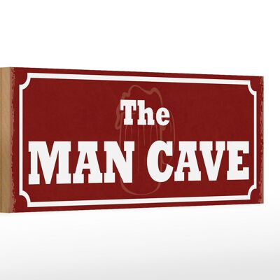 Holzschild Hinweis 27x10cm the man cave Männer Bier