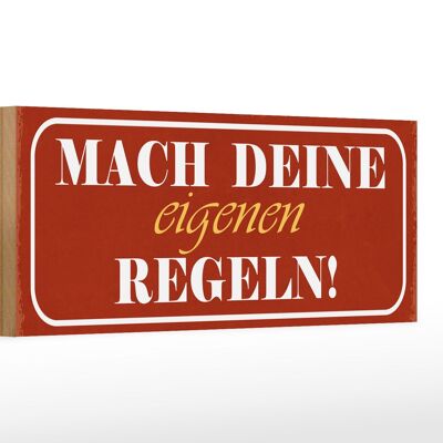 Holzschild Spruch 27x10cm mach deine eigenen Regeln