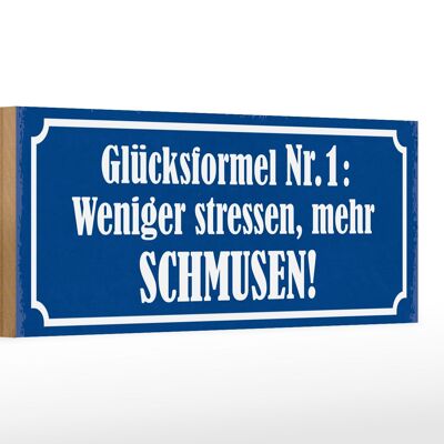 Holzschild Spruch 27x10cm weniger stressen mehr schmusen