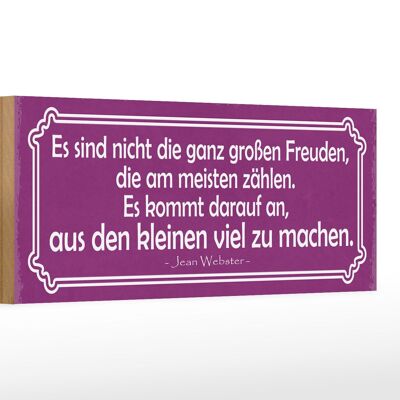 Holzschild Spruch 27x10cm große Freude kleine Freude