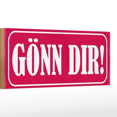 Holzschild Spruch 27x10cm Gönn dir