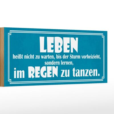 Holzschild Spruch 27x10cm Leben lernen im Regen tanzen