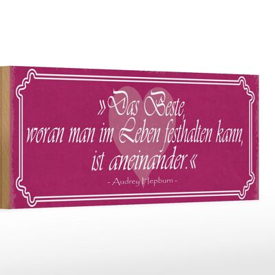 Holzschild Spruch 27x10cm woran festhalten ist aneinander