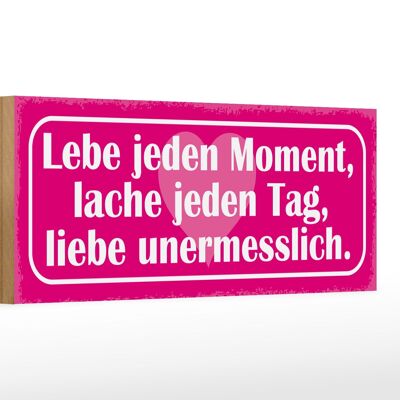 Holzschild Spruch 27x10cm Lebe jeden Moment lache liebe