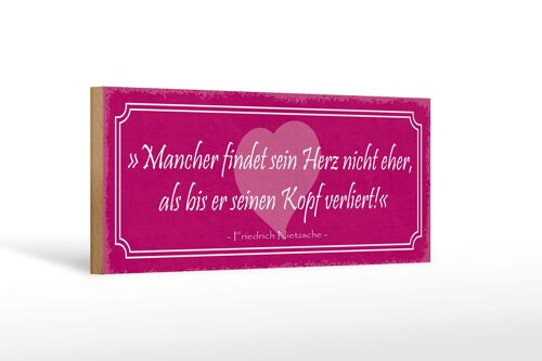 Holzschild Spruch 27x10cm mancher findet sein Herz nicht