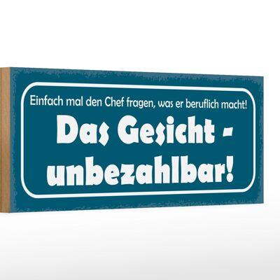 Holzschild Spruch 27x10cm Chef fragen was beruflich macht