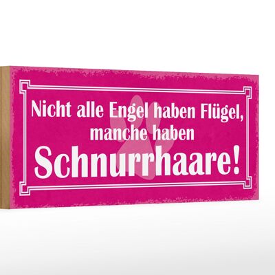 Holzschild Spruch 27x10cm Hund manche Engel Schnurrhaare