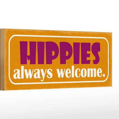 Holzschild Spruch 27x10cm Hippies always welcome