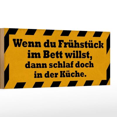 Holzschild Spruch 27x10cm Frühstück im Bett schlaf Küche