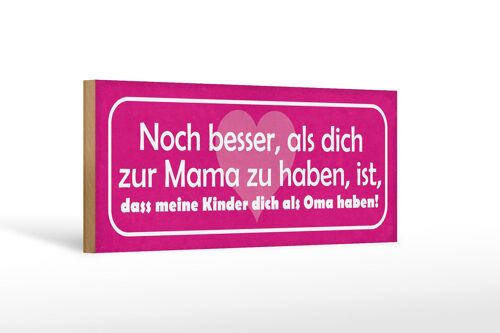 Holzschild Spruch 27x10cm dich zur Mama Kinder als Oma