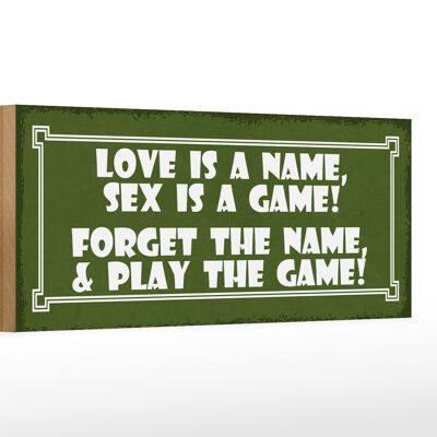 Cartel de madera que dice 27x10cm El amor es un nombre el sexo es un juego