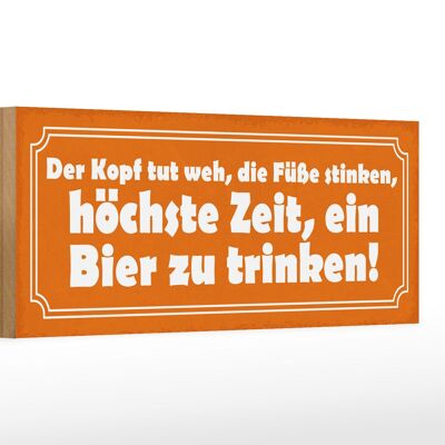 Holzschild Spruch 27x10cm höchste Zeit ein Bier zu trinken