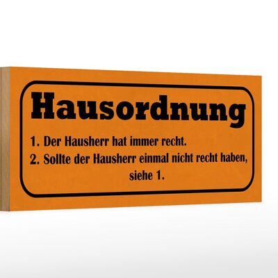 Holzschild Spruch 27x10cm Hausordnung Hausherr immer Recht