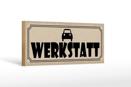 Holzschild Hinweis 27x10cm Auto Werkstatt graues Schild