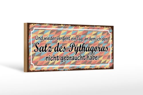 Holzschild Spruch 27x10cm Satz Pythagoras nicht gebraucht