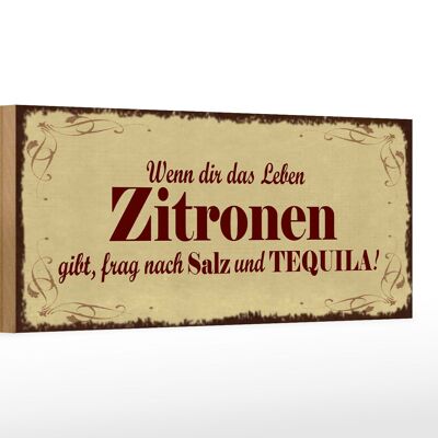 Holzschild Spruch 27x10cm Zitronen gibt frag nach Tequila