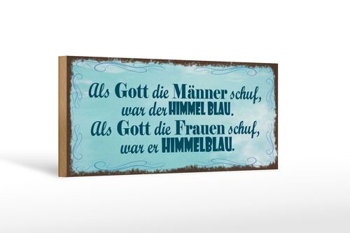 Holzschild Spruch 27x10cm Gott Männer Frauen schuf Himmel