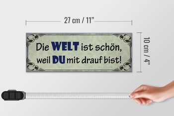 Panneau en bois disant 27x10cm le monde est beau parce que tu es dessus 4