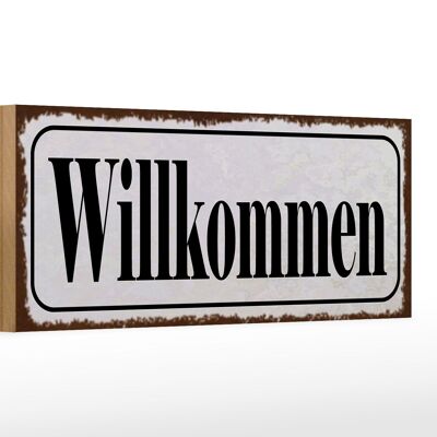 Holzschild Hinweis 27x10cm Willkommen