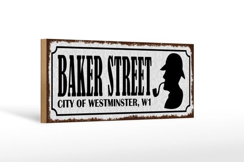 Holzschild Spruch 27x10cm Baker streeet city Westminster