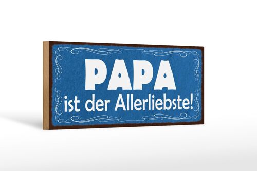 Holzschild Spruch 27x10cm Papa ist der Allerliebste