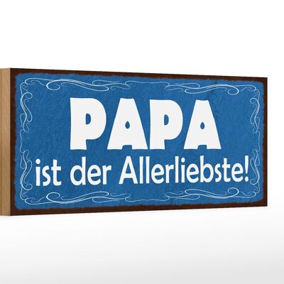 Cartello in legno con scritta 27x10 cm Papà è il più amato