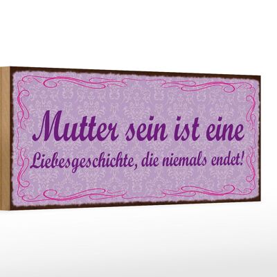 Holzschild Spruch 27x10cm Mutter sein ist Liebesgeschichte