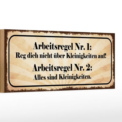 Holzschild Spruch 27x10cm Arbeitsregel Nr.1 reg dich nicht