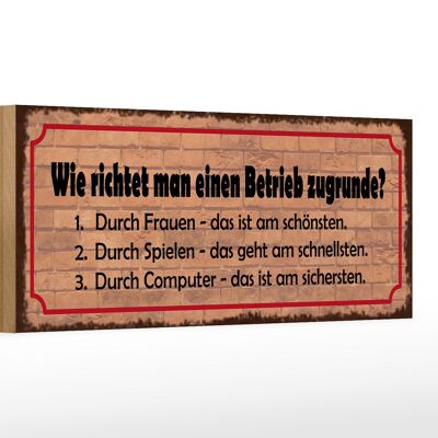 Holzschild Spruch 27x10cm Betrieb richten Frauen Spielen