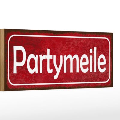 Avviso cartello in legno 27x10 cm party mile