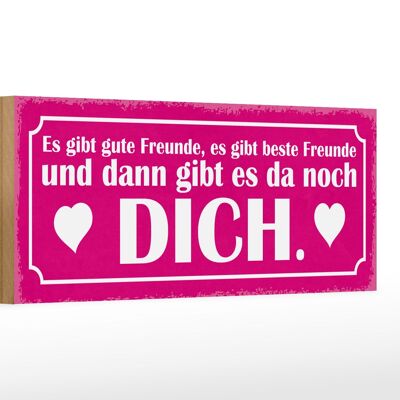 Holzschild Spruch 27x10cm es gibt beste Freunde und DICH