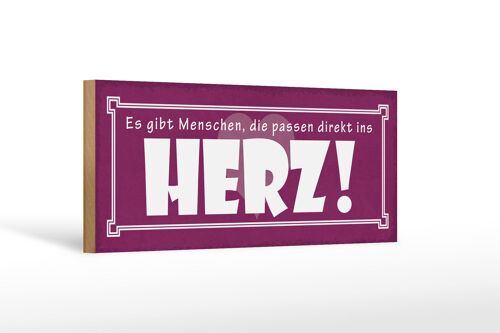 Holzschild Spruch 27x10cm es gibt Menschen die passen direkt ins Herz