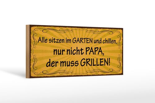Holzschild Spruch 27x10cm alle chillen Papa muss grillen