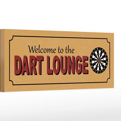 Cartel de madera 27x10cm bienvenido al Dart Lounge