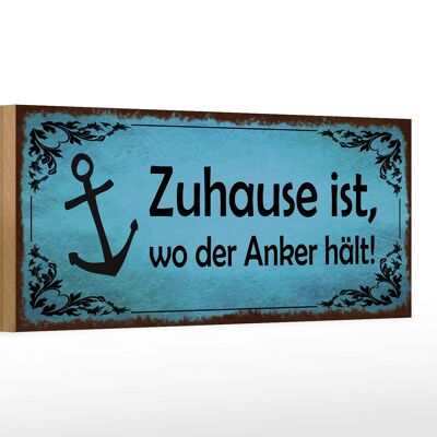 Holzschild Spruch 27x10cm Zuhause ist wo der Anker hält