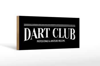 Panneau en bois avis 27x10cm le Dart Club Amateurs bienvenus 1