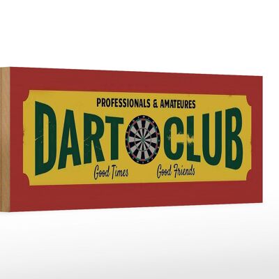 Holzschild Hinweis 27x10cm Dart Club professionals Amateur