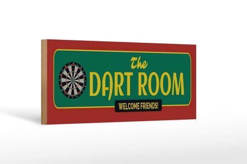 Holzschild Hinweis 27x10cm the Dart Room welcome Friends