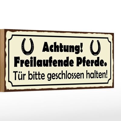 Holzschild Spruch 27x10cm Achtung freilaufende Pferde Tür