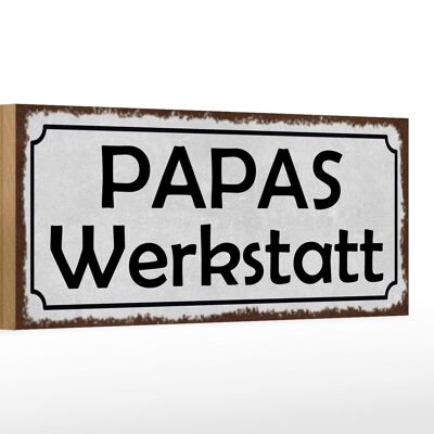 Holzschild Spruch 27x10cm Papas Werkstatt Familie graues Schild