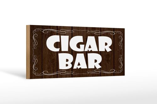 Holzschild Spruch 27x10cm Cigar Bar Zigarrenbar