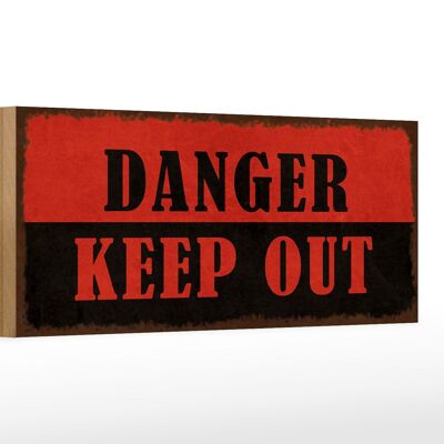 Holzschild Hinweis 27x10cm Danger keep out