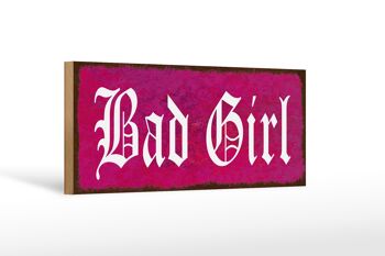 Panneau en bois disant 27x10cm Panneau rose Bad Girl 1