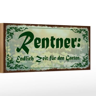 Holzschild Spruch 27x10cm Rentner endlich Zeit für Garten