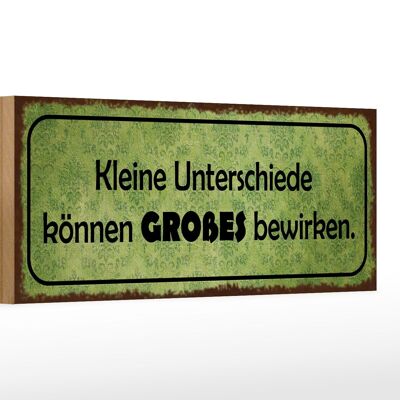 Holzschild Spruch 27x10cm keine Unterschiede Großes