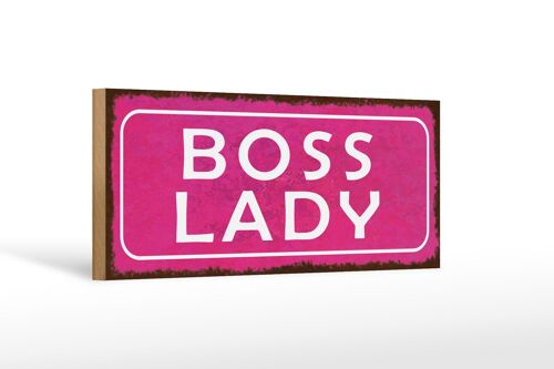 Holzschild Hinweis 27x10cm Boss Lady