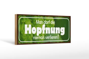 Panneau en bois disant 27x10cm Hopfnung ne doit jamais perdre 1