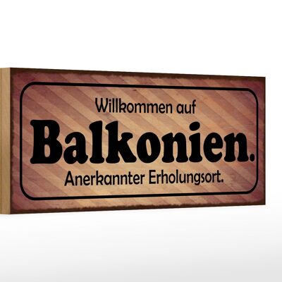 Holzschild Spruch 27x10cm Willkommen auf Balkonien